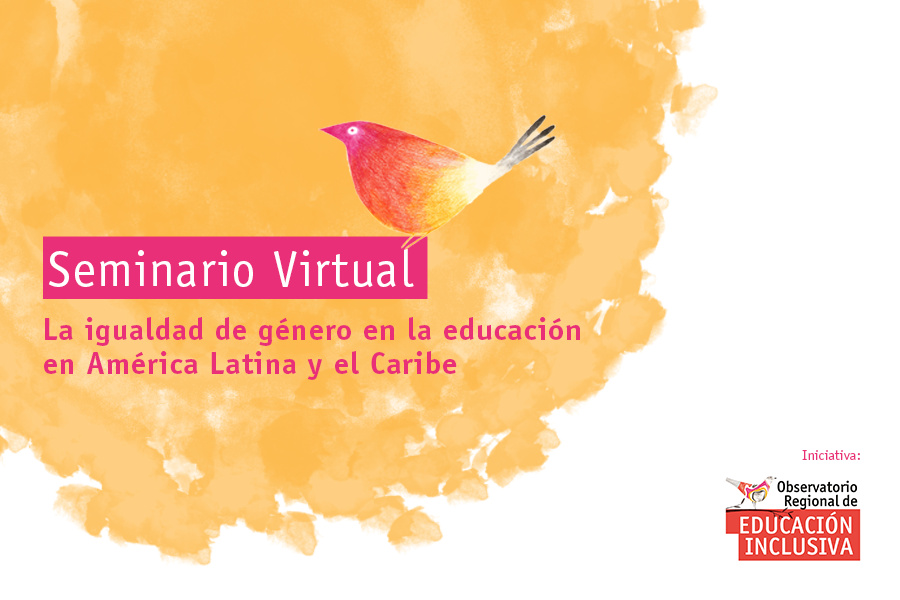 Seminario virtual “La igualdad de género en la educación en América Latina y el Caribe”